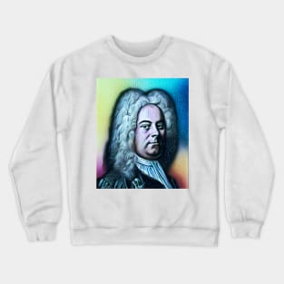 George Frideric Handel Portrait | George Frideric Handel Artwork 5 Crewneck Sweatshirt